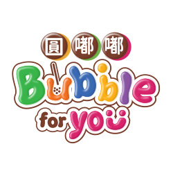 BUBBLE FOR YOU
